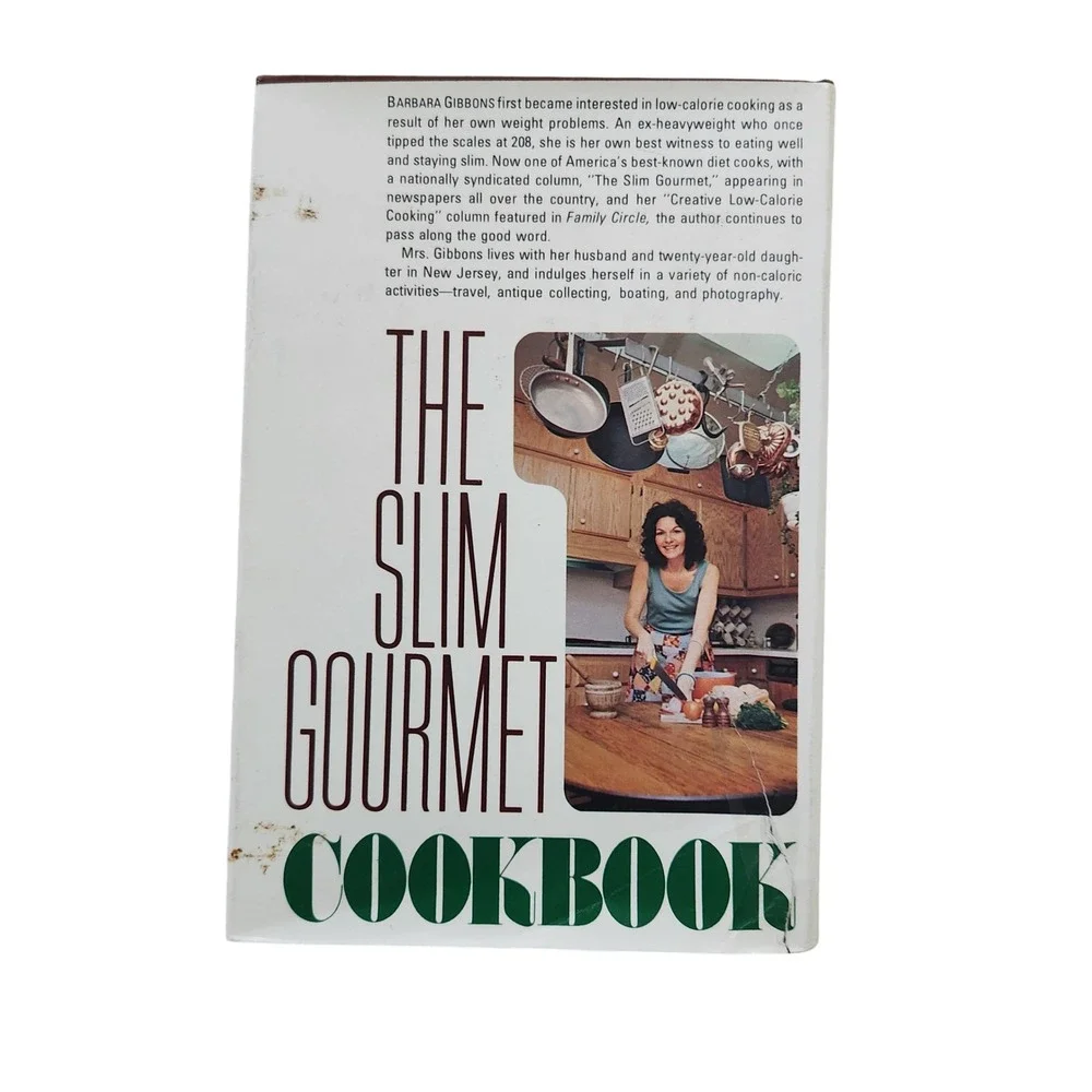 The Slim Gourmet Cookbook by Barbara Gibbons 1976 Vintage‎ Low Calorie Recipes